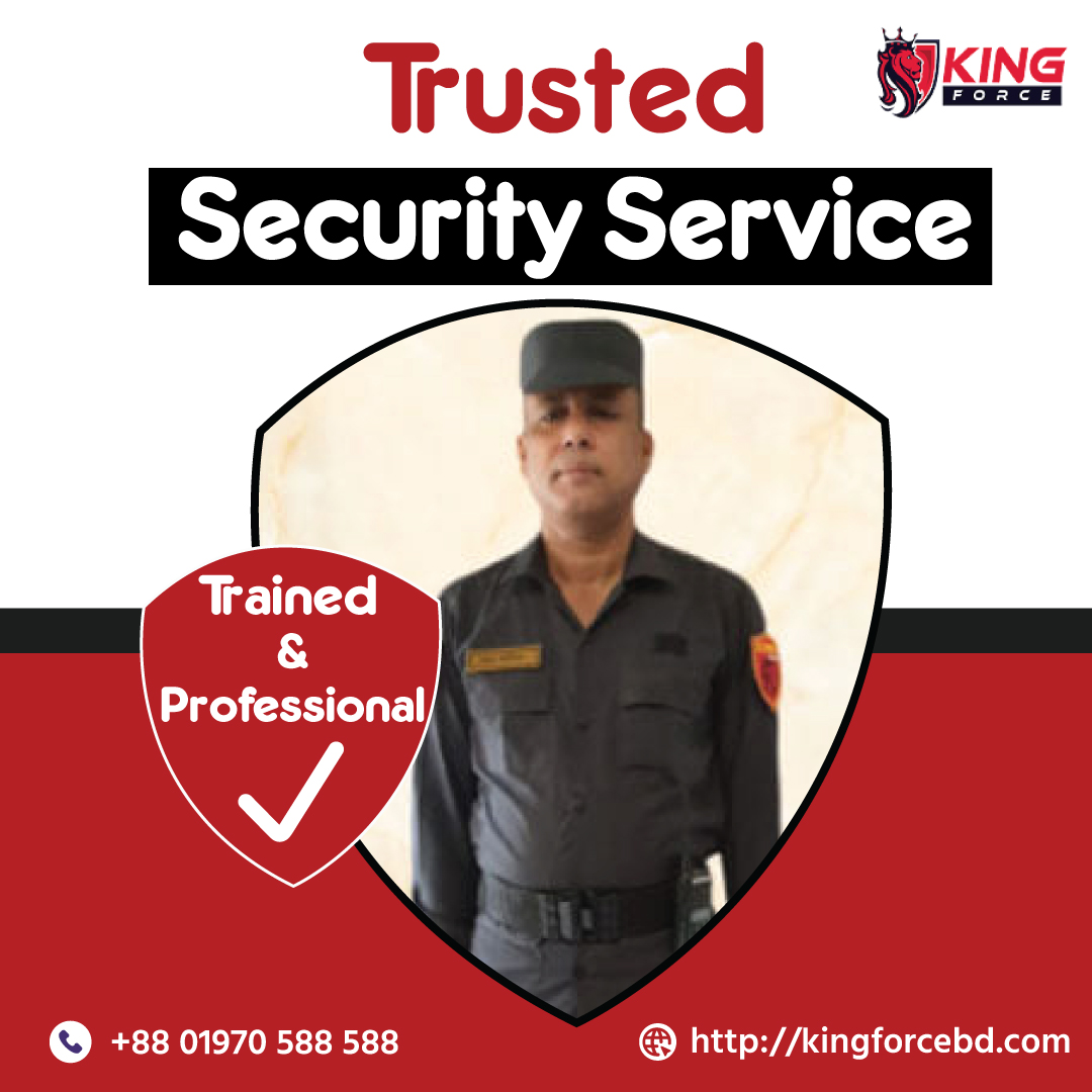 king force - best security service in Bangladesh